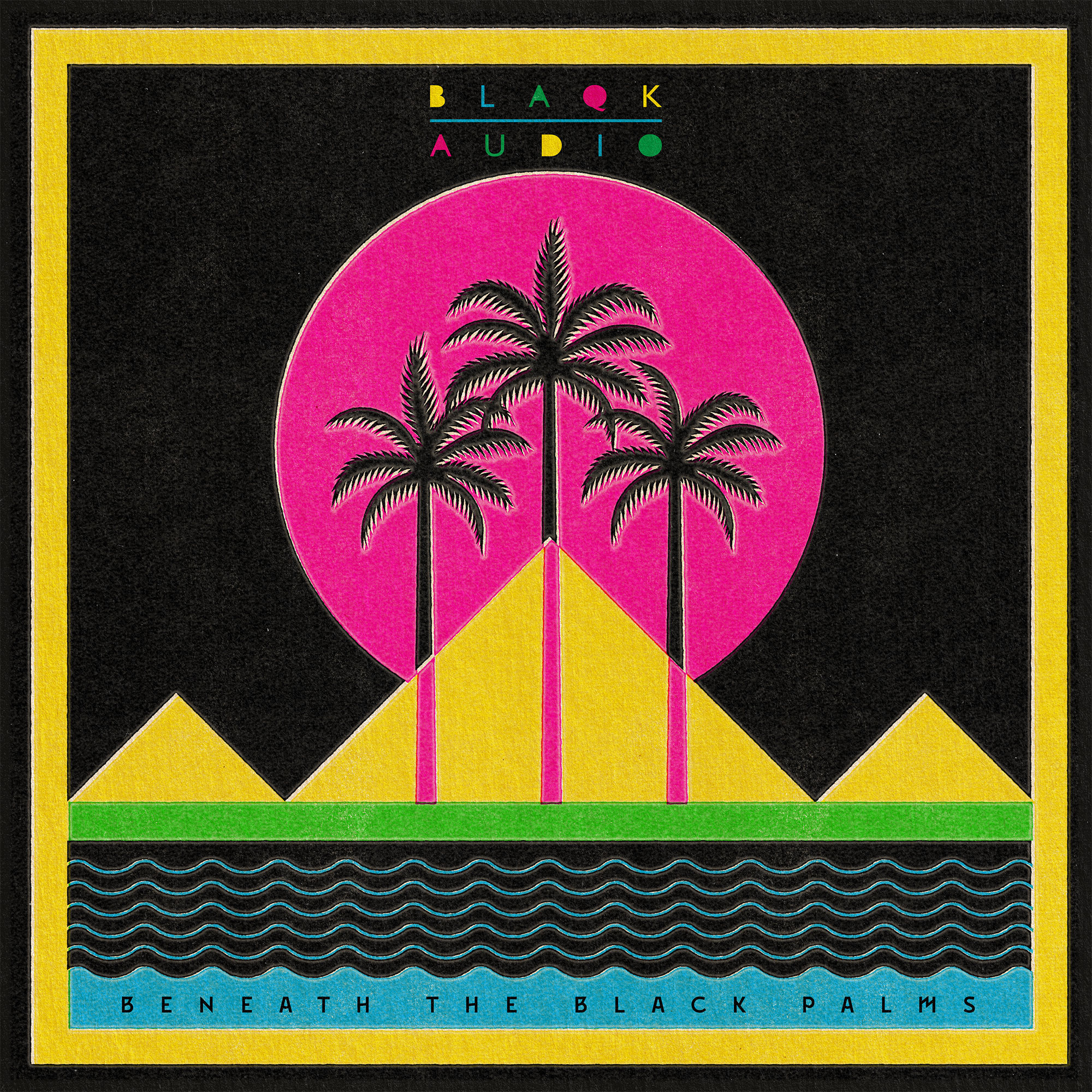 Blaqk Audio - Beneath The Black Palms